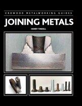 Crowood Metalworking Guides- Joining Metals