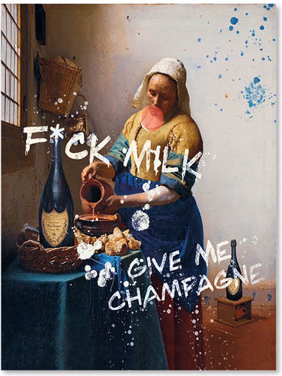Plexiglas Schilderij - Het Melkmeisje F*ck Milk i want Champagne - 90 x 60 cm