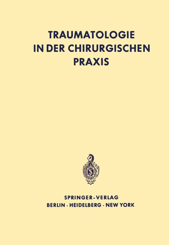 Traumatologie in Der Chirurgischen Praxis