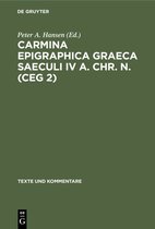 Texte und Kommentare15- Carmina Epigraphica Graeca Saeculi IV a. Chr. n. (CEG 2)