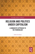 Routledge Studies in Religion- Religion and Politics Under Capitalism