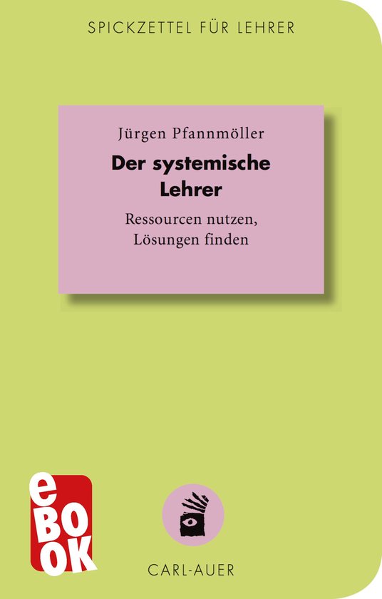 Spickzettel für Lehrer 2 - Der systemische Lehrer - cover