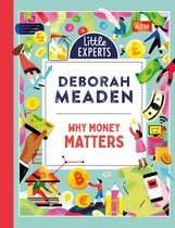 Little Experts - Why Money Matters (Little Experts)