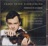 Violin concerto, Violin Sonata 2 - Ferrucio Busoni - Frank Peter Zimmerman, Enrico Pace, Orchestra Sinfonica Nazional Della Rai o.l.v. John Storgards