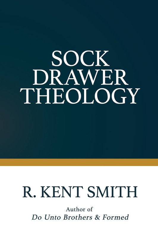 Sock Drawer Theology
