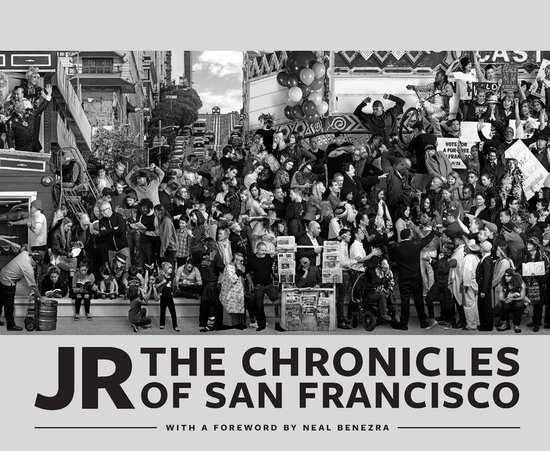 Boekomslag met grote menigte op straat in San Francisco. De tekst luidt: JR THE CHRONICLES OF SAN FRANCISCO.