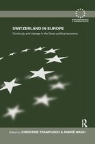 Routledge Advances in European Politics- Switzerland in Europe