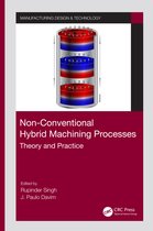 Manufacturing Design and Technology- Non-Conventional Hybrid Machining Processes