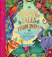 Nosy Crow Classics- Animal Tales from India: Ten Stories from the Panchatantra