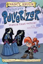 Princess Pulverizer- Watch That Witch! #5