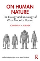 Evolutionary Analysis in the Social Sciences- On Human Nature