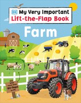 My Very Important Lift-the-Flap- My Very Important Lift-the-Flap Book Farm