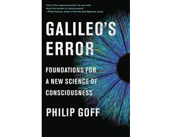 Galileo's Error Foundations for a New Science of Consciousness