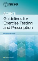American College of Sports Medicine- ACSM's Guidelines for Exercise Testing and Prescription