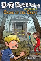 A to Z Mysteries-A to Z Mysteries Super Edition #13: Crime in the Crypt