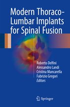 Modern Thoraco Lumbar Implants for Spinal Fusion