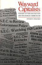 Wayward Capitalists - Target of the Securities and Exchange Commission