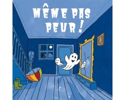 Même pas peur !