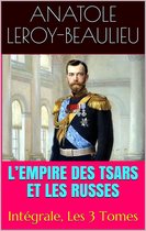 L’Empire des tsars et les Russes