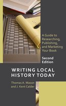 American Association for State and Local History - Writing Local History Today