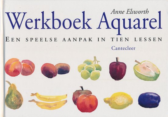 Werkboek Aquarel Speelse Aanpak 10 Lesse