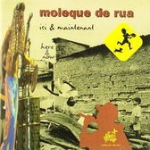 Moleque De Rua - Ici & Maintenant (CD)