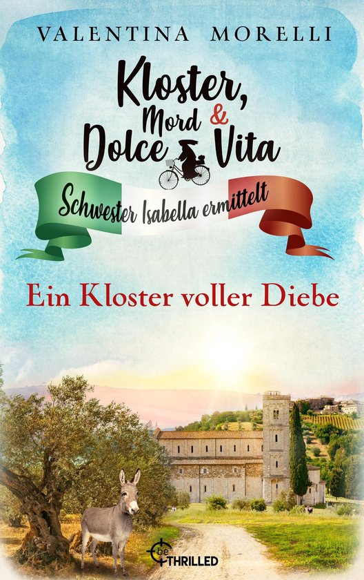 Schwester Isabella ermittelt 25 - Kloster, Mord und Dolce Vi ... - cover