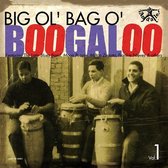 Various Artists - Big Ol' Bag O' Boogaloo V1 (LP)