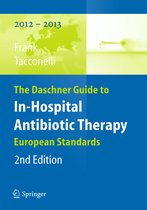The Daschner Guide to In Hospital Antibiotic Therapy