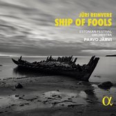 Estonian Festival Orchestra, Paavo Järvi - Jüri Reinvere: Ship Of Fools (CD)