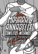 Mayara & Annabelle – Conflitos Internos 2 - Mayara & Annabelle – Conflitos Internos – Capítulo 02
