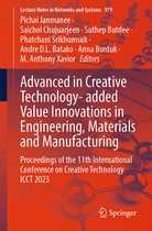 Lecture Notes in Networks and Systems- Advanced in Creative Technology- added Value Innovations in Engineering, Materials and Manufacturing
