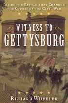 Witness to Gettysburg- Witness to Gettysburg
