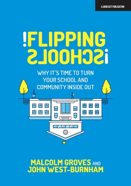 Flipping Schools: Why it's time to turn your school and comm ... - cover