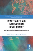 Routledge Studies in the Management of Voluntary and Non-Profit Organizations- Remittances and International Development