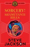 Fighting Fantasy: Sorcery! The Shamutanti Hills