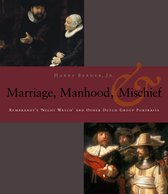 Manhood, Marriage, & Mischief