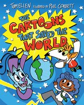 Cartoons That Came to Life-The Cartoons That Saved the World
