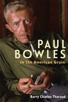 Paul Bowles – In the American Grain