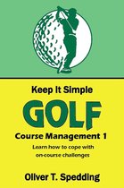 Keep it Simple Golf 10 - Keep It Simple Golf - Course Management