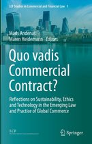 LCF Studies in Commercial and Financial Law 1 - Quo vadis Commercial Contract?