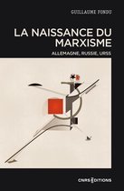 Philosophie/Politique/Histoire des idées - La naissance du marxisme - Allemagne, Russie, URSS