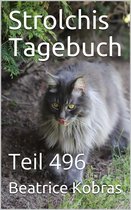 Strolchis Tagebuch 496 - Strolchis Tagebuch - Teil 496