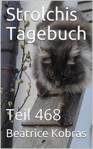 Strolchis Tagebuch 468 - Strolchis Tagebuch - Teil 468