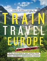 Lonely Planet - Travel Guide Lonely Planet's Guide to Train Travel in Europe