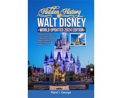 Omslag van HIDDEN HISTORY OF WALT DISNEY WORLD UPDATED 2024 EDITION
