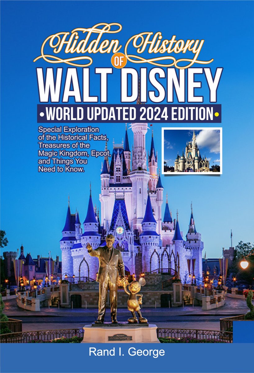 Omslag van HIDDEN HISTORY OF WALT DISNEY WORLD UPDATED 2024 EDITION