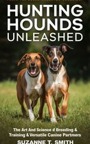 Hunting Hounds Unleashed