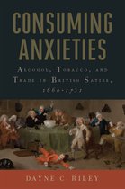 Transits: Literature, Thought & Culture, 1650-1850 - Consuming Anxieties