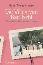 Villen-Reihe 1 - Die Villen von Bad Ischl